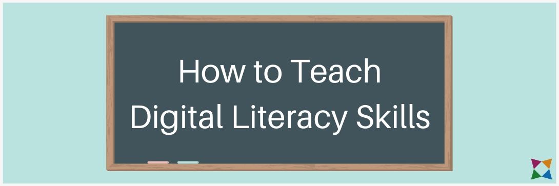 How to Teach Digital Literacy Skills